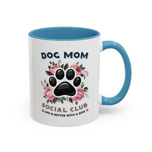 Dog Mom Coffee Mug - Life is Better with a Dog, Pet Lover Gift, Floral Paw Print Mug, Dog Mom Gift, Personalized Dog Mom Mug