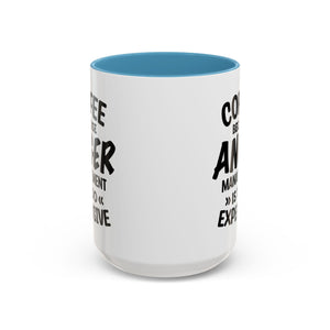 Funny Anger Management Coffee Mug, Gift for Coffee Lovers, Stress Relief, Black Accent, Humorous Cup for Friends, Office Humor, Funny Gifts