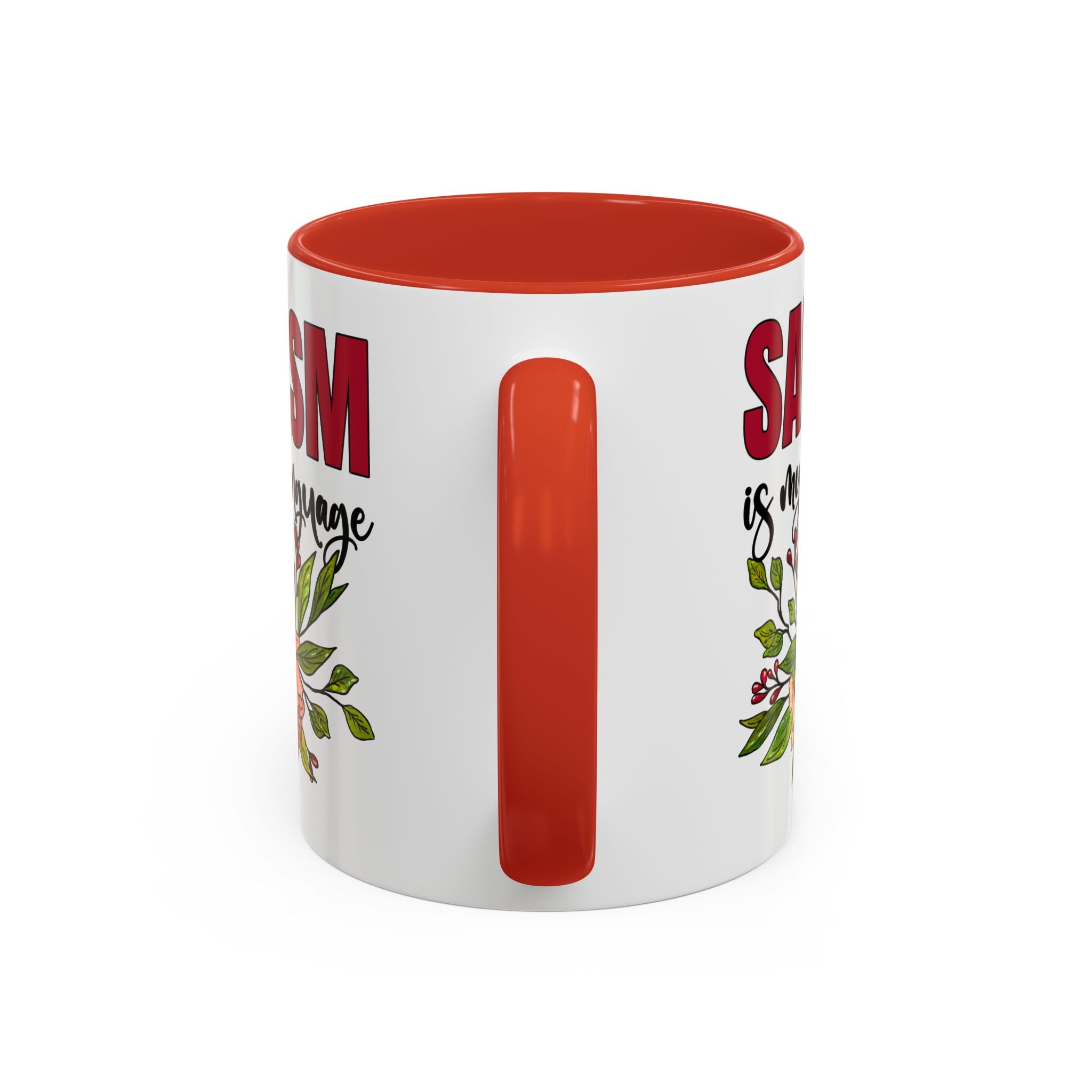 Sarcasm Floral Accent Coffee Mug - 11oz & 15oz funny