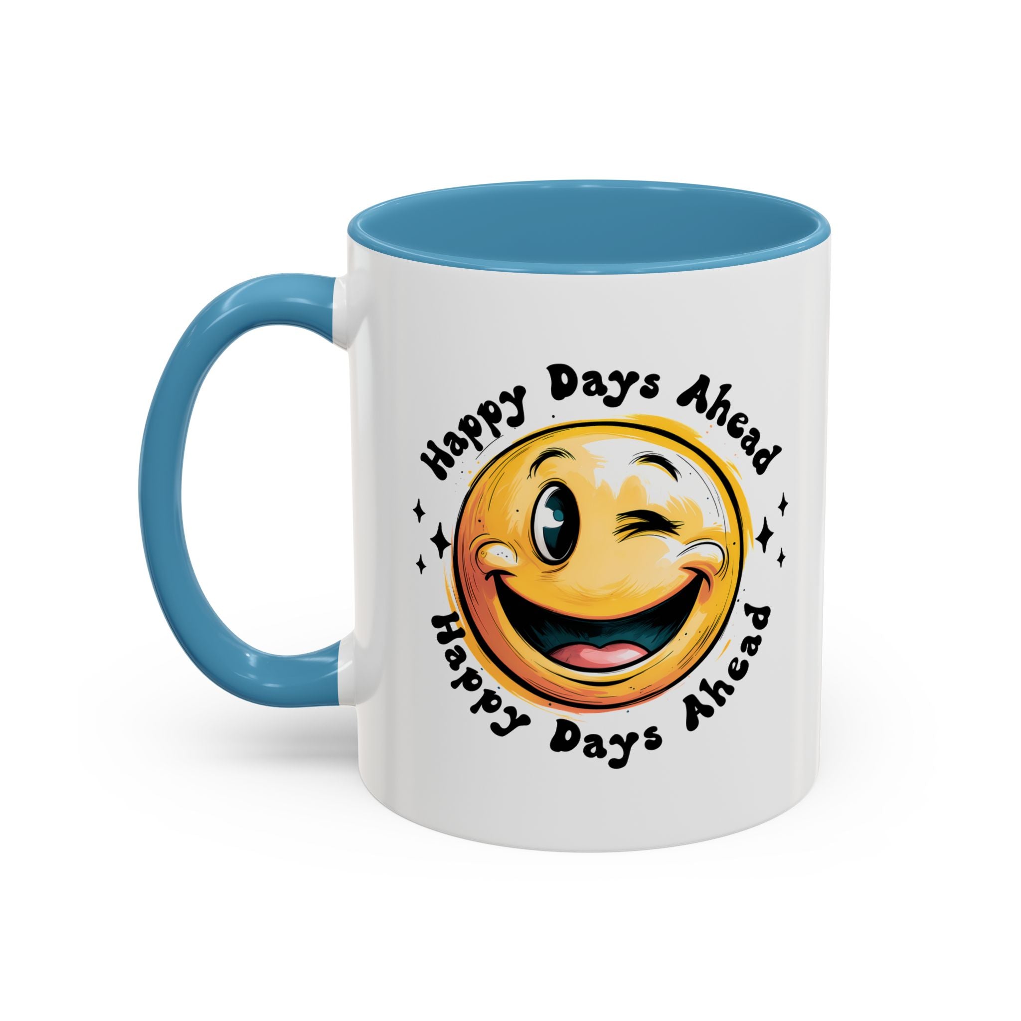 Happy Days Ahead Coffee Mug - Smiley Face Design - 11oz & 15oz