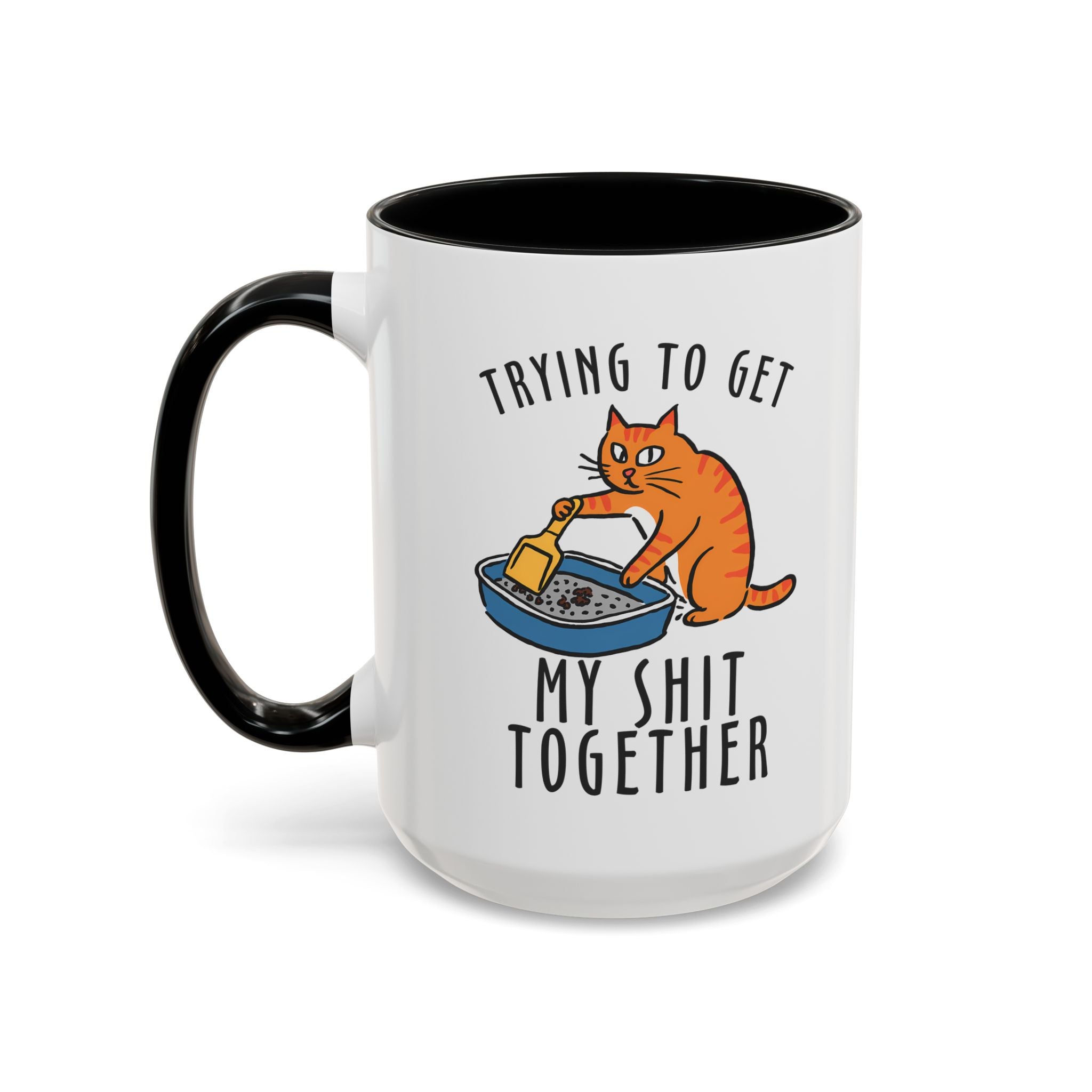 Funny Cat-Themed Coffee Mug - "Trying to Get My Shit Together" adult humor