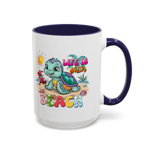 Beach Vibe Accent Coffee Mug - "Life is Better at the Beach" Design turtle animal lover