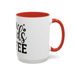 mama needs coffee funny humor Accent Coffee Mug (11, 15oz) mother gift
