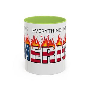 america in flames I'm fine everything is fine  Coffee Mug with American Flag