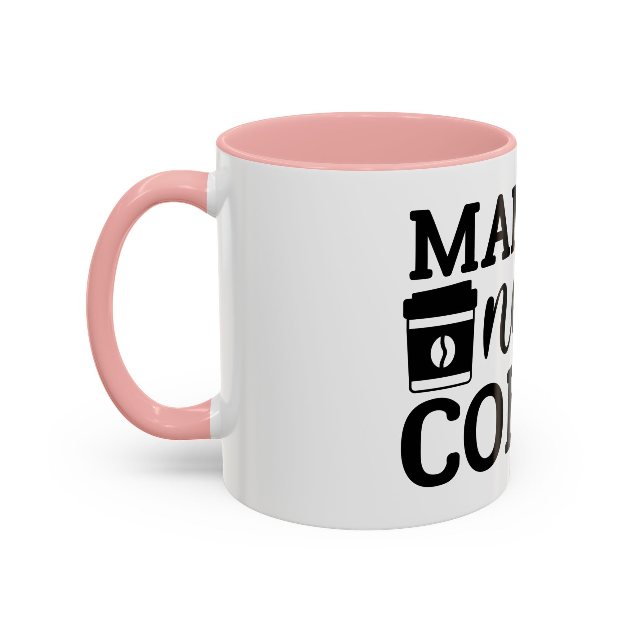 mama needs coffee funny humor Accent Coffee Mug (11, 15oz) mother gift