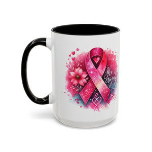 Breast Cancer Awareness Coffee Mug - Inspirational Gift, Motivational Drinkware, Supportive Cup, Pink Ribbon Design, She Is Strong