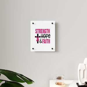 Inspirational Acrylic Wall Art Panel - Strength Hope Faith, Motivational Decor, Breast Cancer Awareness, Home Wall Decor, Gift for Women