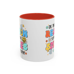 Colorful Inspirational Coffee Mug – Be the Reason Some One Smiles!