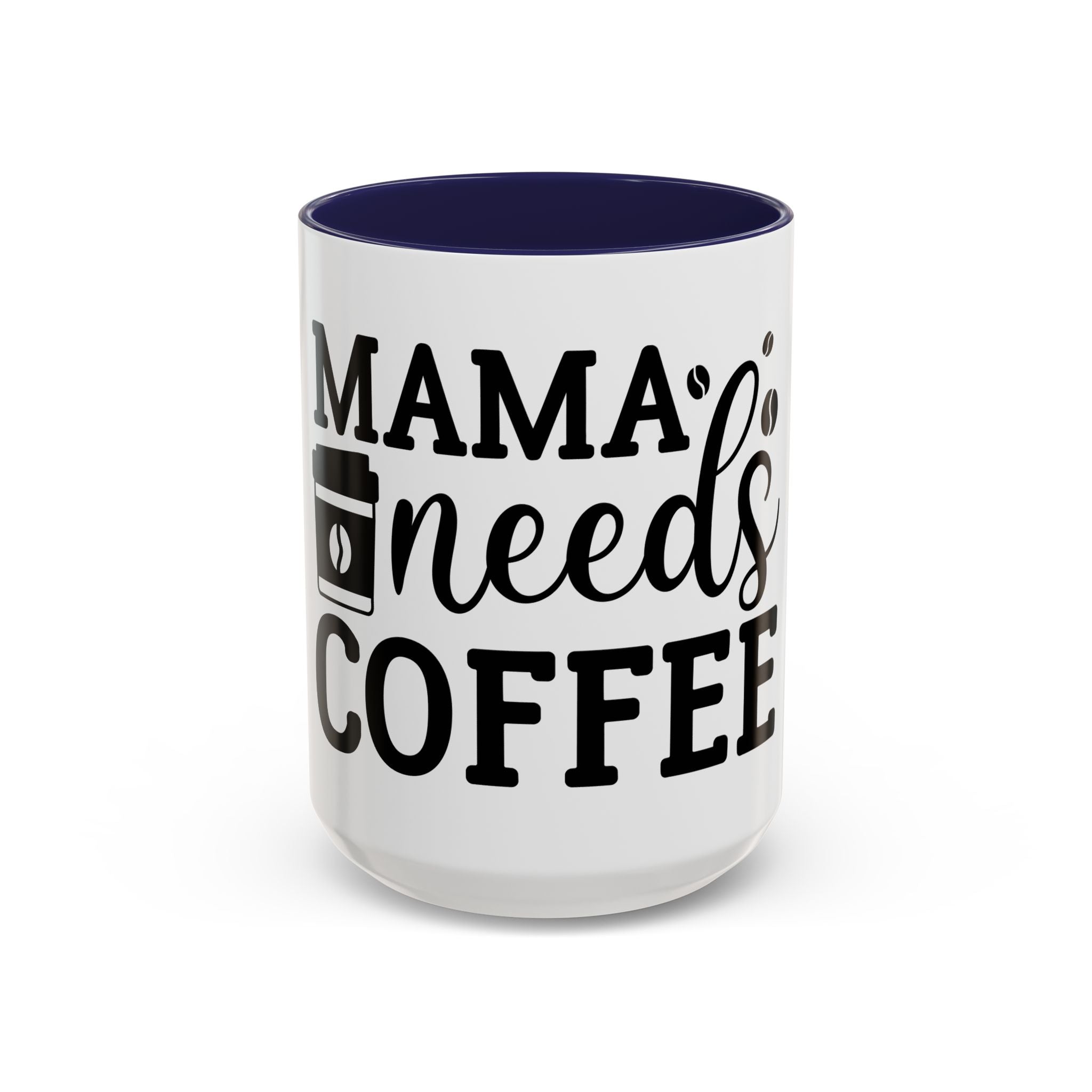 mama needs coffee funny humor Accent Coffee Mug (11, 15oz) mother gift