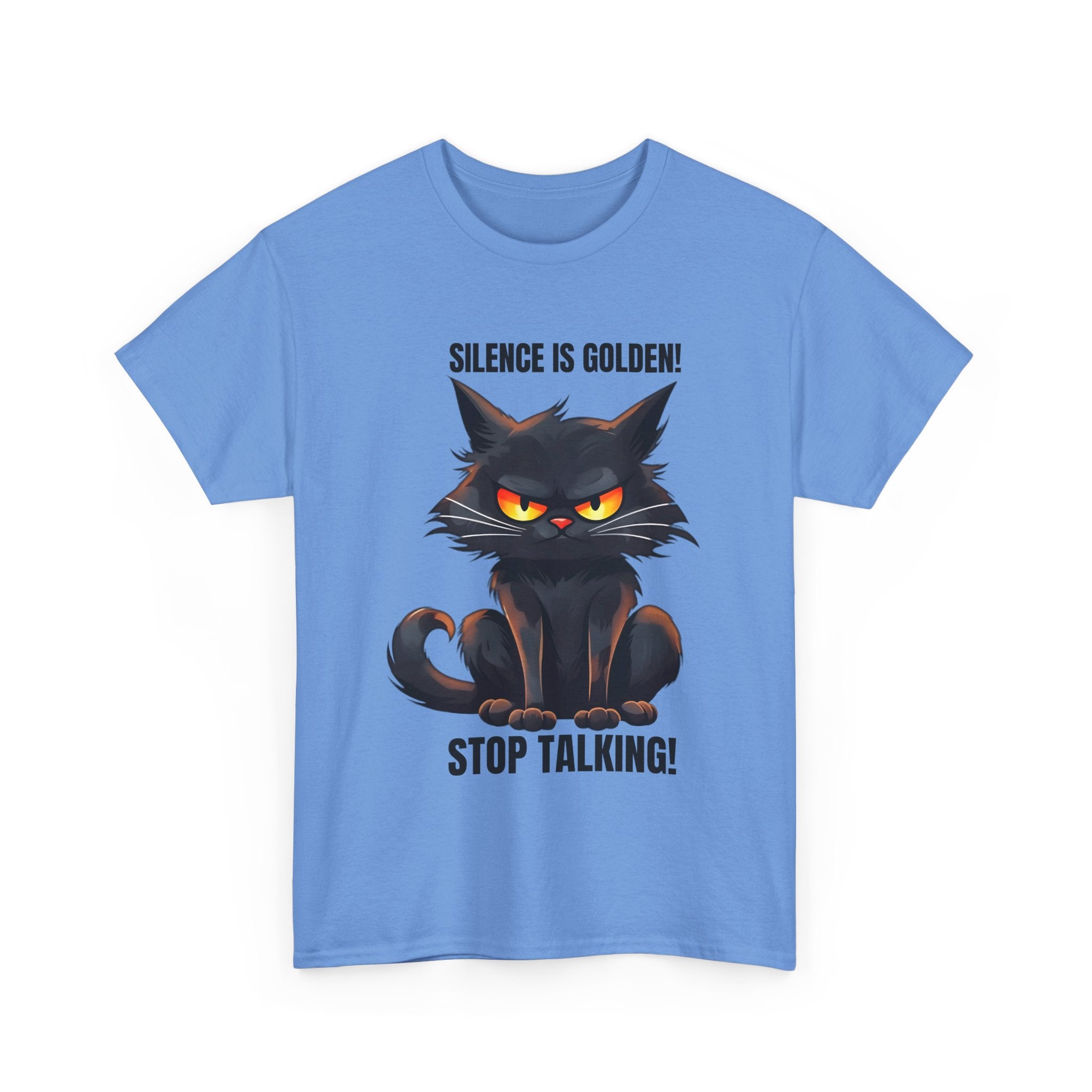 sarcasm Funny Cat Tee - "Silence is Golden! Stop Talking!" - Cute Cat Graphic T-Shirt, Gift for Cat Lovers,  Humor Shirt, Pet Owner Apparel