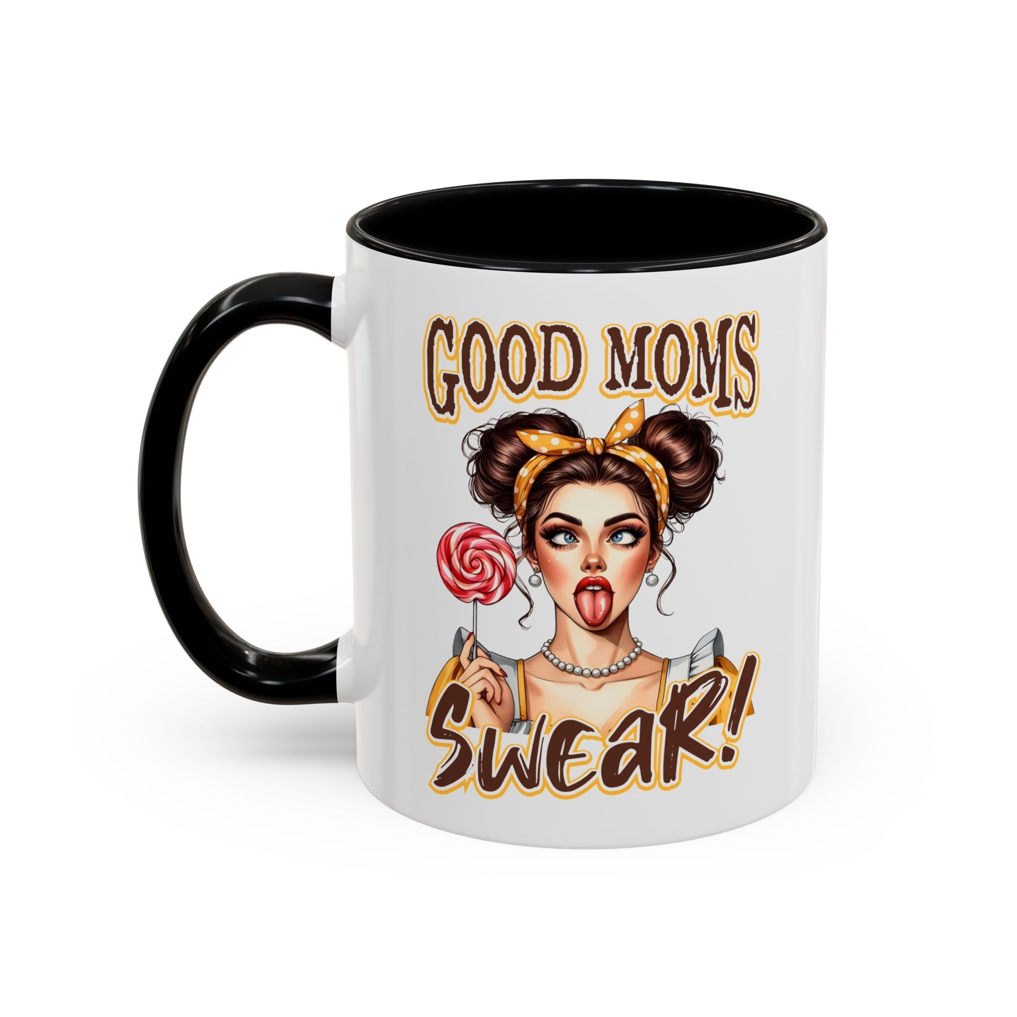 Good Moms Swear Accent Coffee Mug — Funny Mom Coffee Cup (11/15oz)