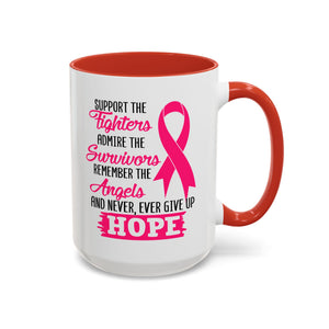 Inspirational Pink Ribbon Coffee Mug: Support Fighters, Admire Survivors, Celebrate Hope, Gift for Cancer Awareness, Motivational Mug