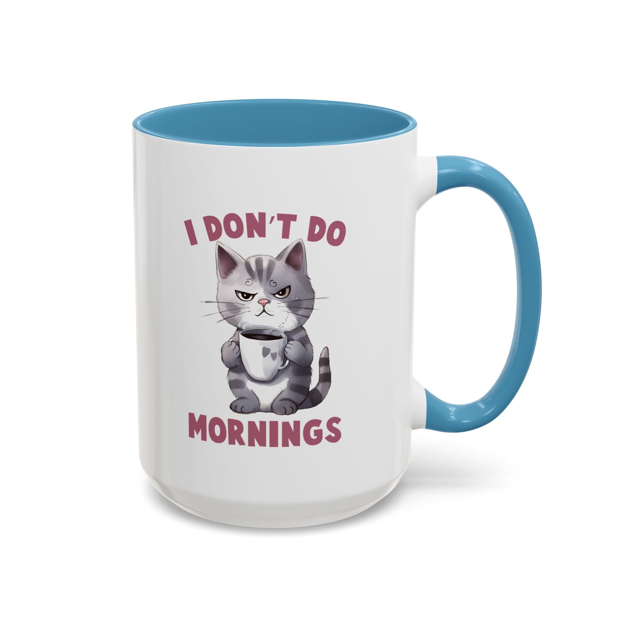 Funny Cat Coffee Mug, Cute Gift for Cat Lovers, I Don't Do Mornings, Black Accent Mug, Coffee Lover's Humor, Gift for Pet Owners