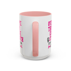 Inspirational Coffee Mug for Cancer Awareness, Gift for Supporters, Fundraising Mug for Breast Cancer, Motivational, 11oz, 15oz