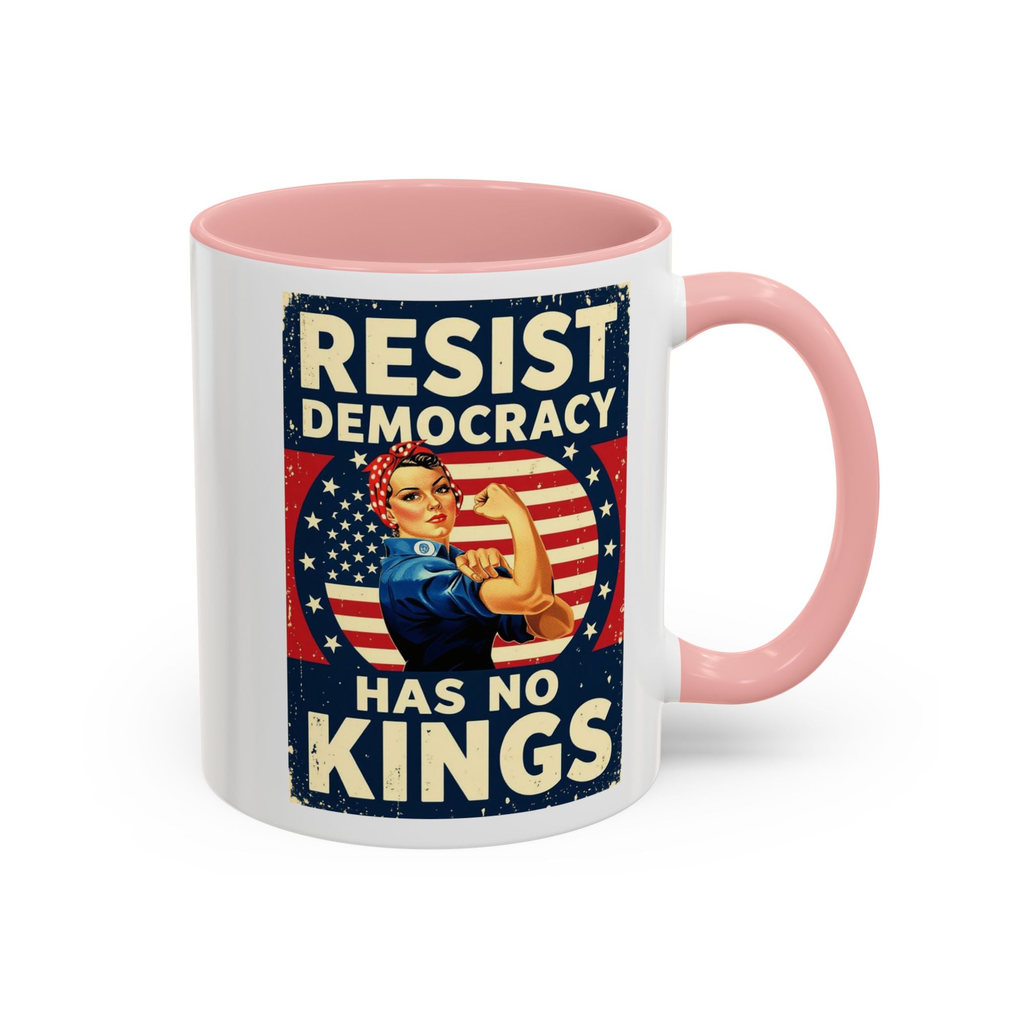 Resist Democracy has no kings  Accent Coffee Mug - Empowering Political Statement