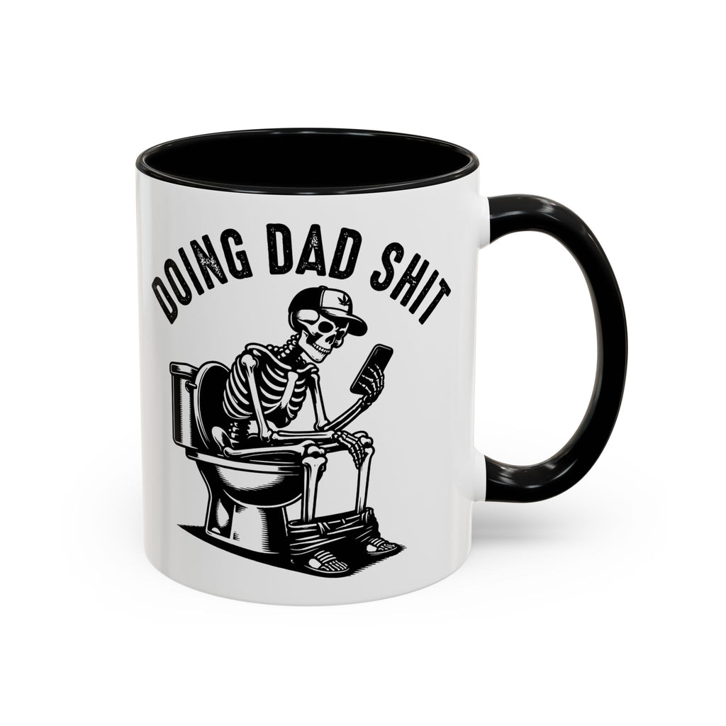 Doing Dad Shit Coffee Mug — Funny Skeleton Dad Toilet Humor Accent Mug