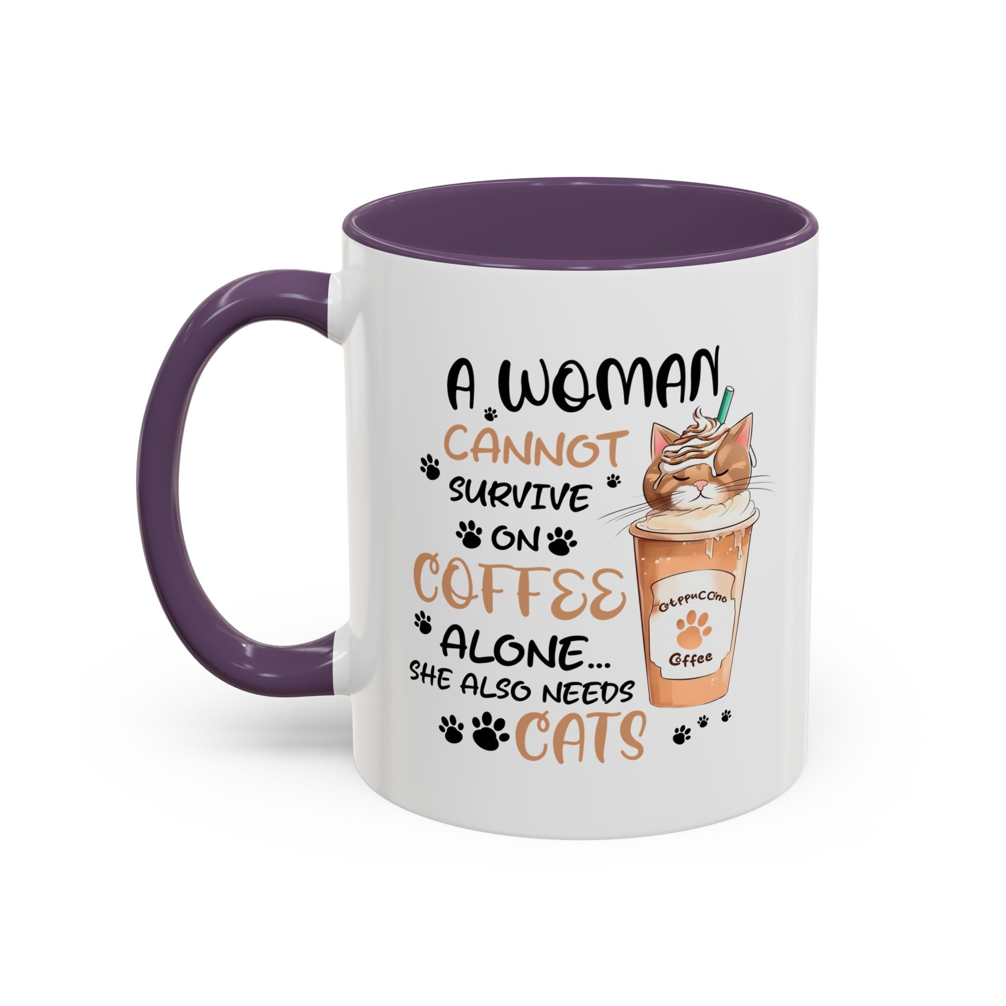Cat Lover Coffee Mug - "A Woman Cannot Survive on Coffee Alone..."