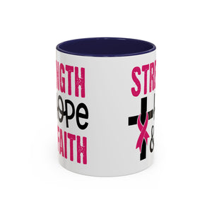 Inspirational Coffee Mug - Strength, Hope, Faith, Pink Ribbon, Christian Gifts, Motivational Drinkware, Breast Cancer Awareness