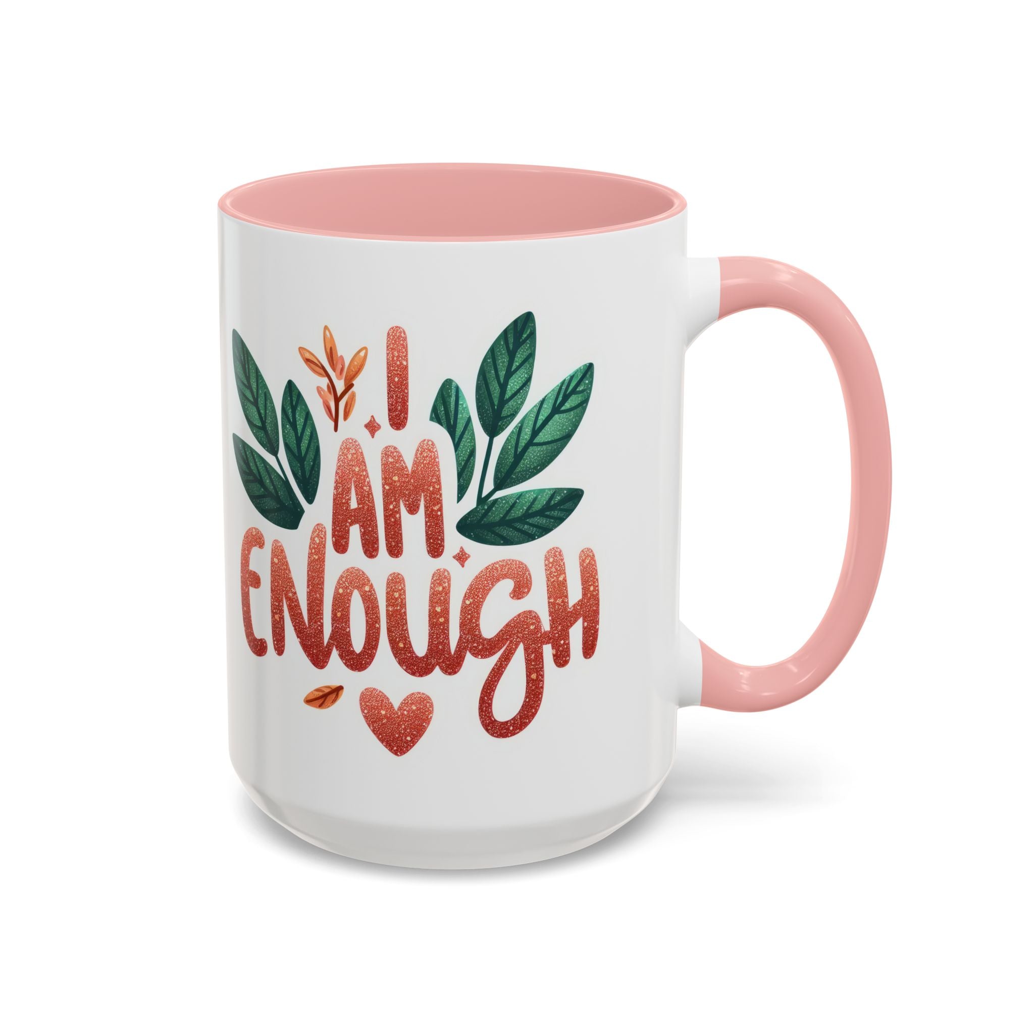 I Am Enough Mug — Inspirational Accent Coffee Cup with Botanical Design (11/15oz)