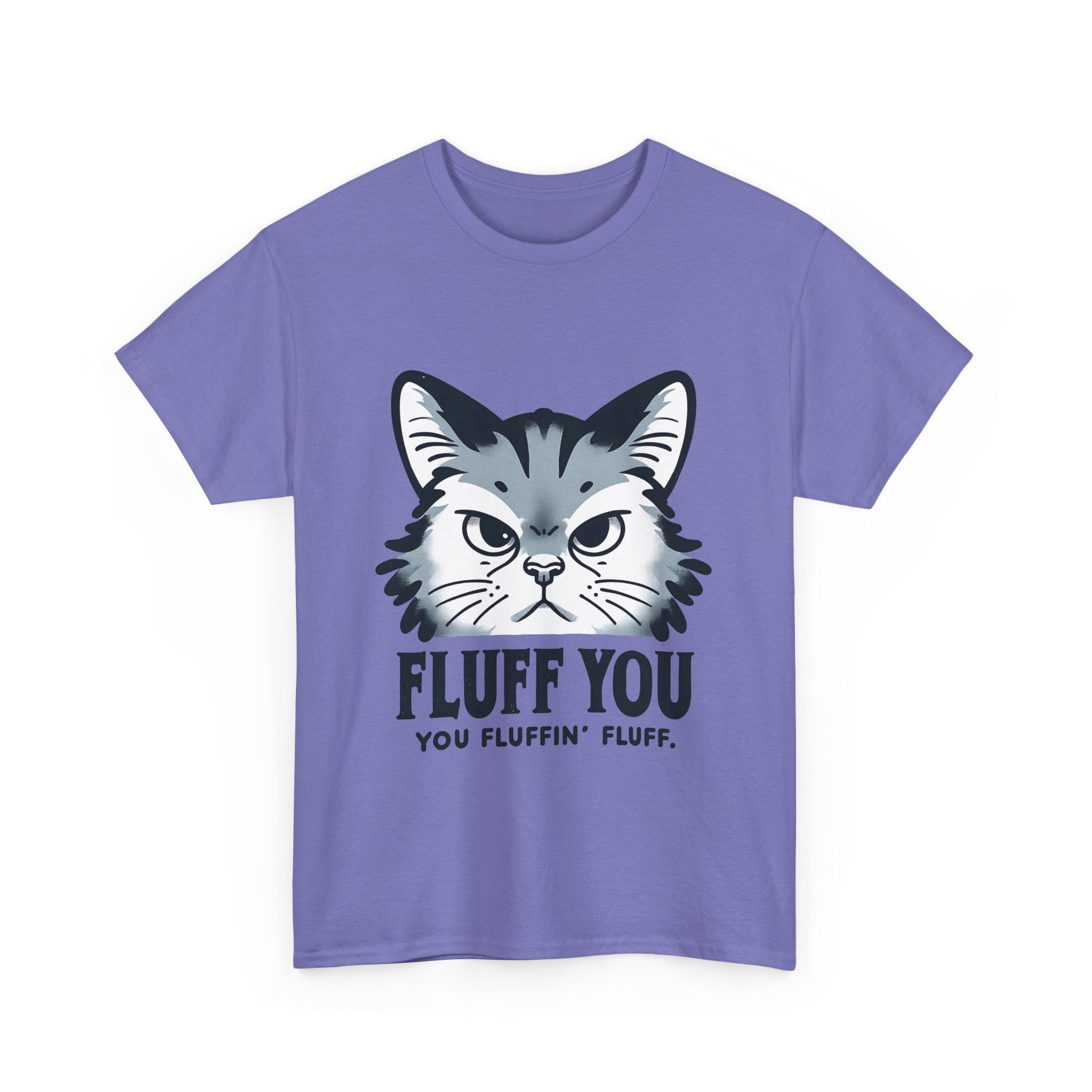 Fluff You Cat Unisex Heavy Cotton Tee - Funny Cat Lover Shirt