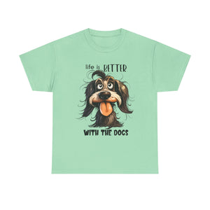 Life is Better with the Dogs Unisex Tee, Funny Dog Lover T-Shirt, Pet Gift, Dog Mom Shirt, Animal Lover Apparel