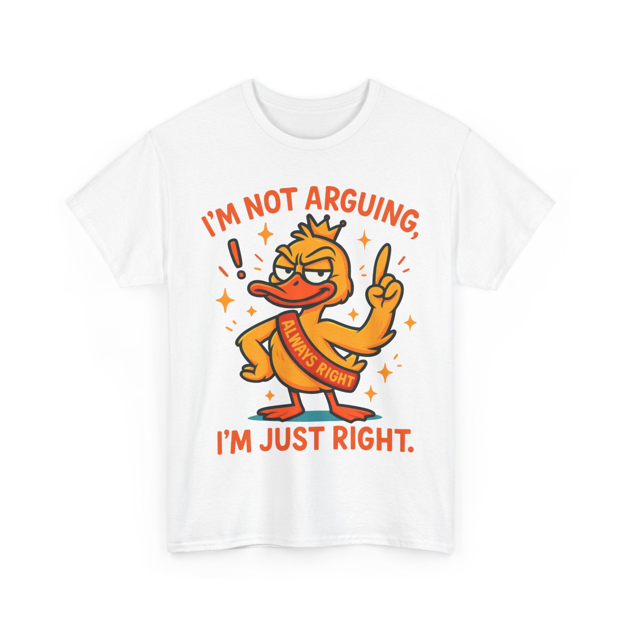 Funny attitude always right Tee, Casual Wear, Gift for Friends, Humor T-Shirt,  Loungewear, Birthday Gift