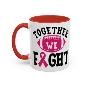 Together We Fight Pink Ribbon Coffee Mug, Support Breast Cancer Awareness, Gift for Survivors, Football Lovers, Empowerment