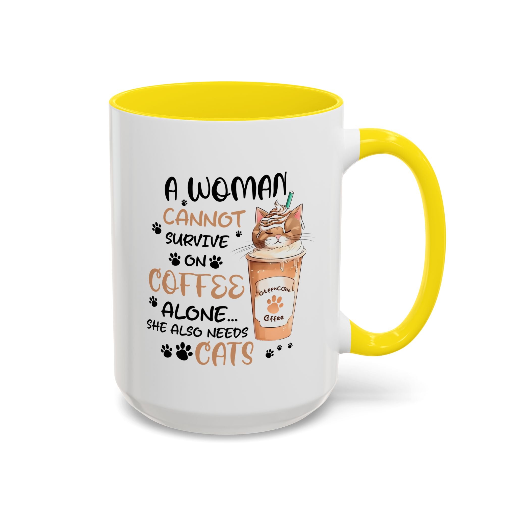 Cat Lover Coffee Mug - "A Woman Cannot Survive on Coffee Alone..."