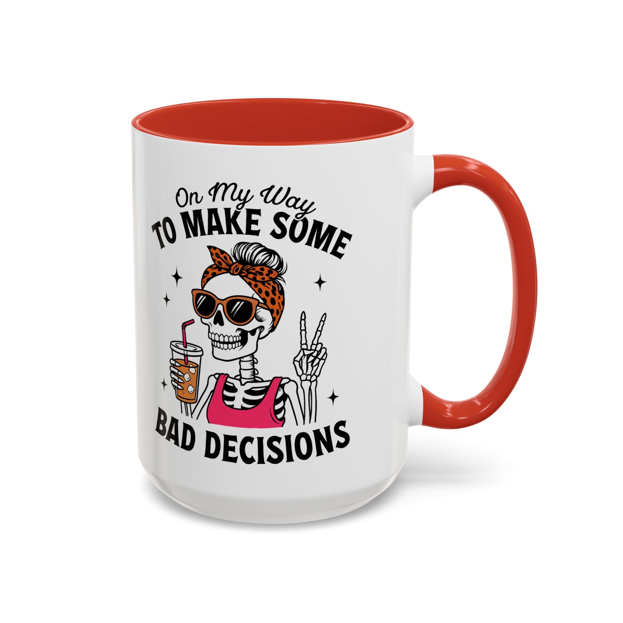 On My Way To Make Some Bad Decisions Coffee Mug — Funny Skeleton Drinking Mug (11/15oz)