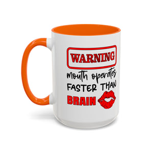 Funny Warning Coffee Mug - 'Mouth Operates Faster Than Brain' - Perfect for Coffee Lovers