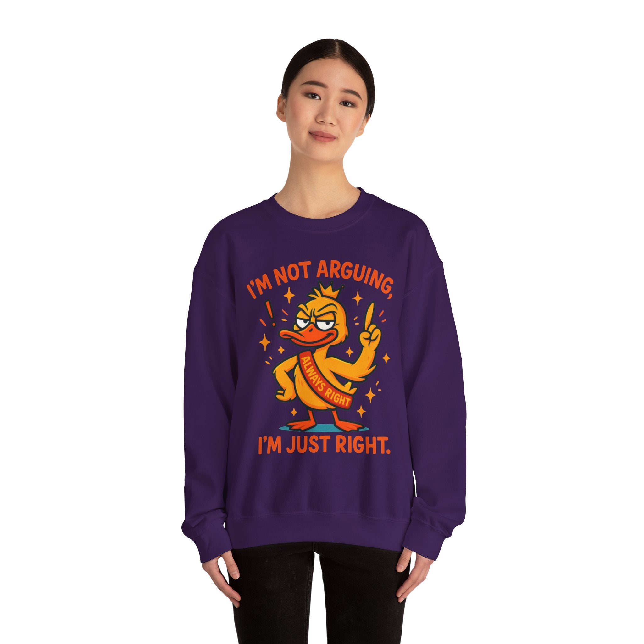 attitude Crewneck Sweatshirt: I'm Not Arguing, Just Right - Unisex Pullover, Funny Gift, Casual Wear, Cozy  Birthday Present