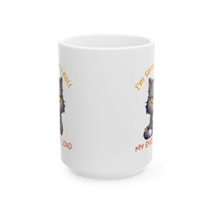 Funny sarcasm  Cat coffee Mug - I'm Sorry I Roll My Eyes, Perfect Gift for Cat Lovers, Pet Owners, Birthdays, Coffee Lovers, Tea Enthusiasts