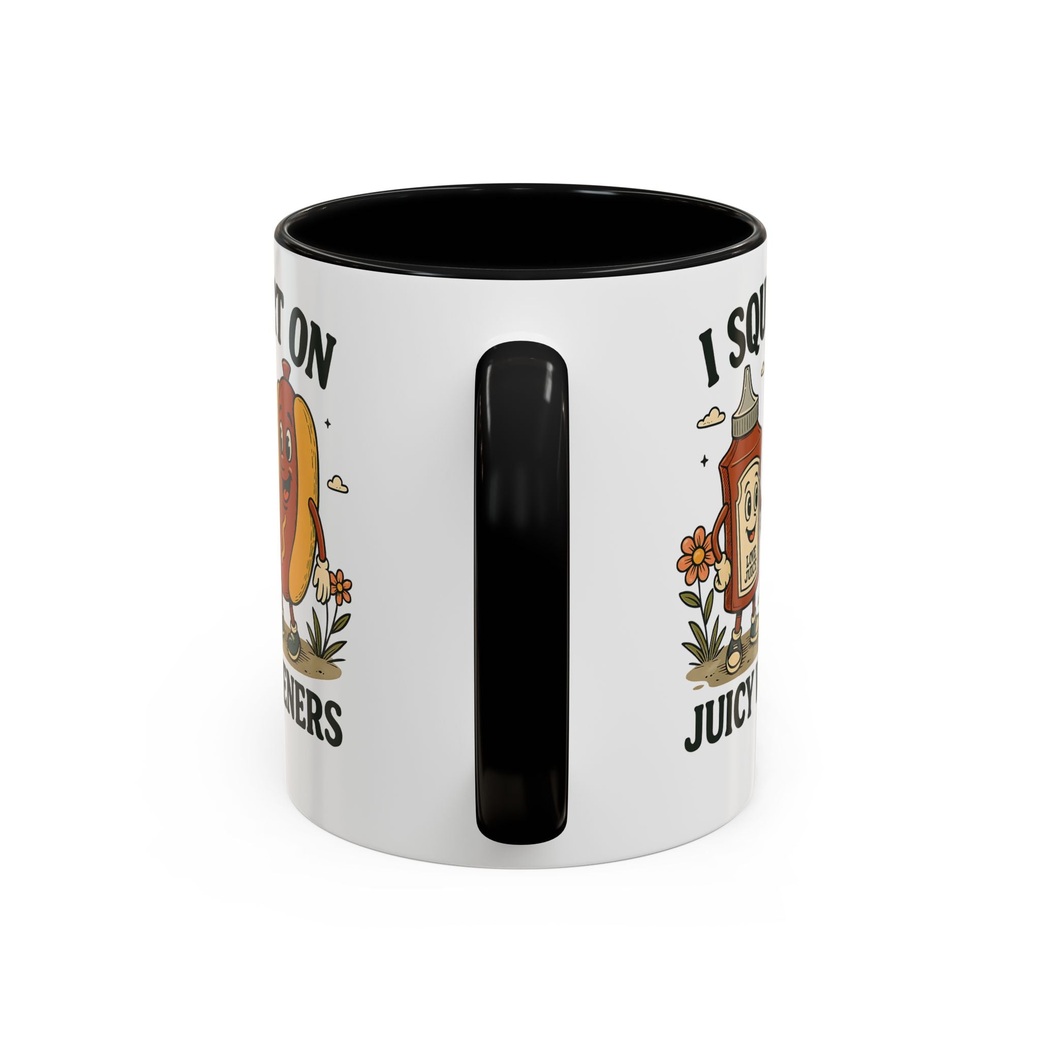 I squirt on Juicy Wieners Coffee Mug - Fun Foodie Design adult humor