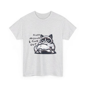 fat cat fluff around and find out Unisex Heavy Cotton Tee by the x m world