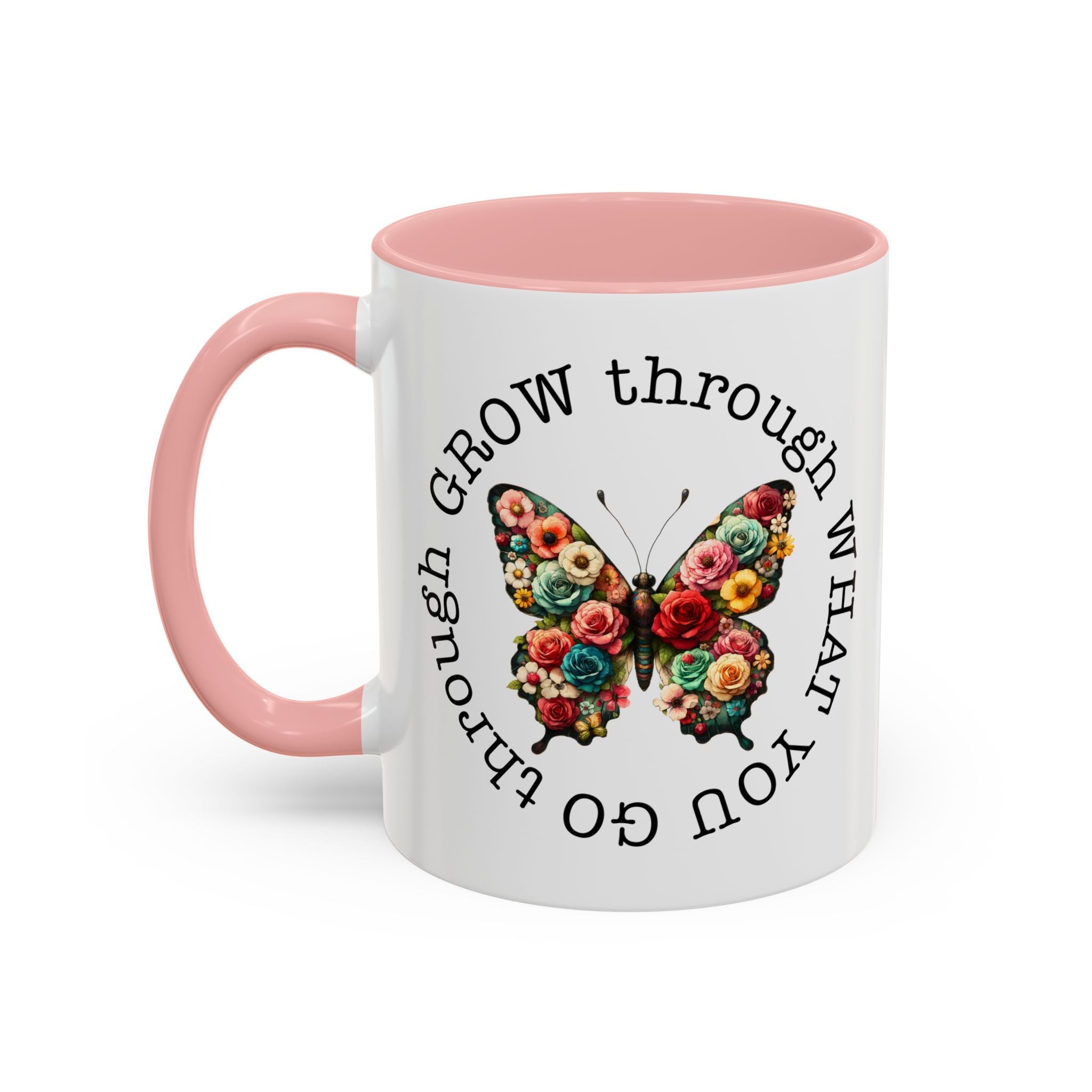 Inspirational Butterfly Coffee Mug  Grow Through What You Go Through positive vibe