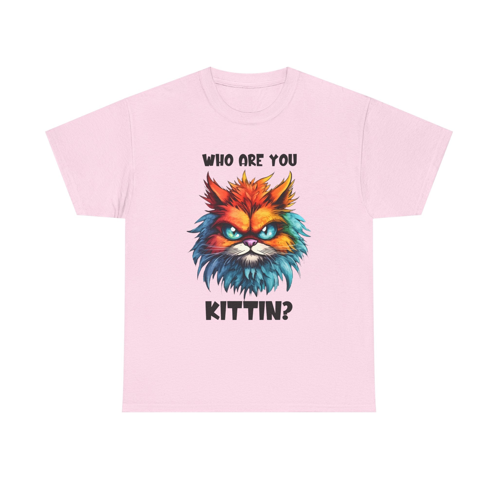 sarcasm  Cat Tee - Who Are You Kittin? Shirt, Funny Cat T-Shirt, Pet Lover Gift, Animal Lover Apparel, Birthday Gift Idea