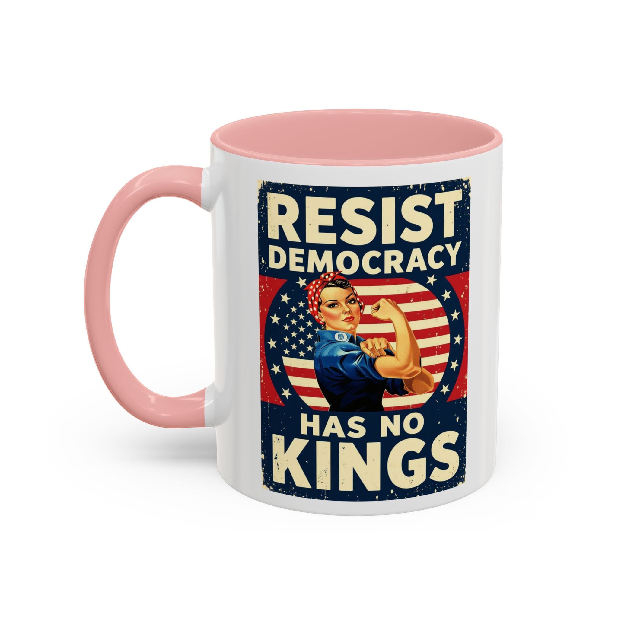 Resist Democracy has no kings  Accent Coffee Mug - Empowering Political Statement
