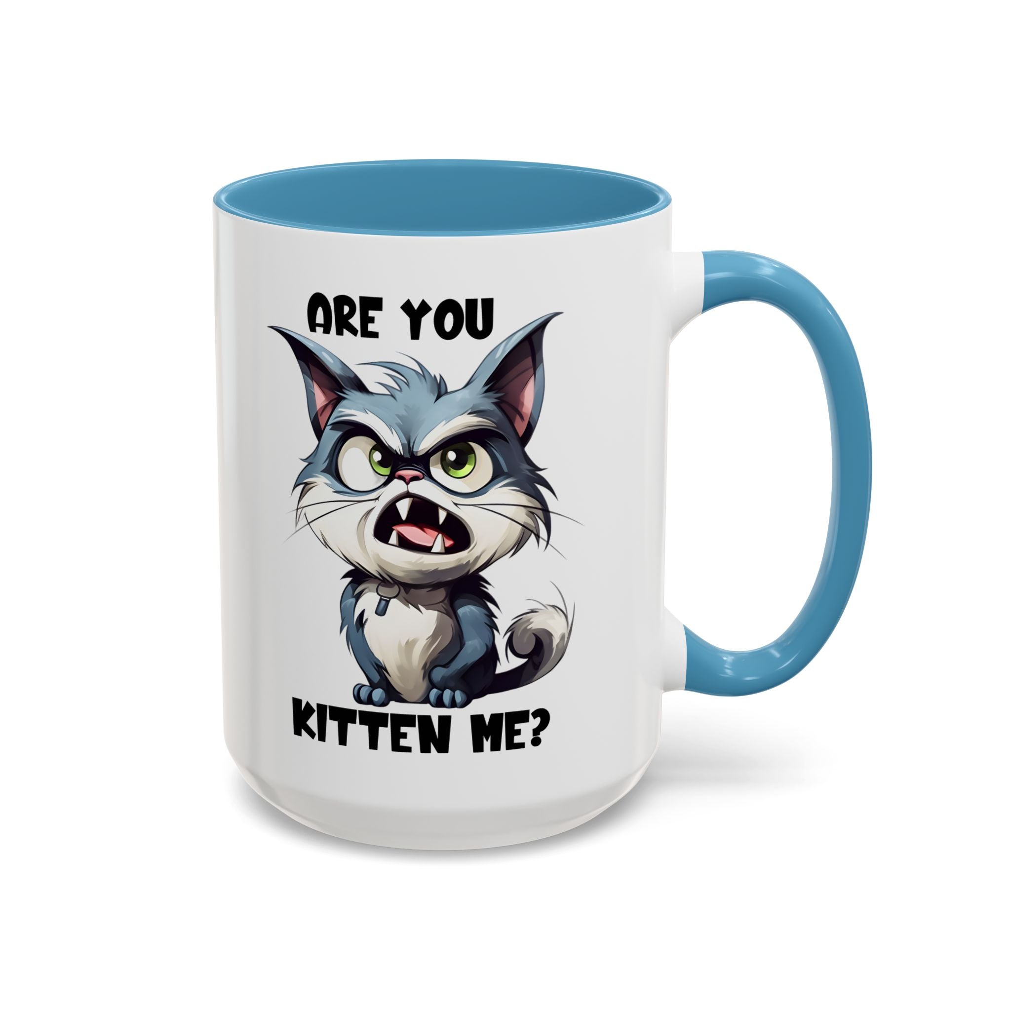 Are You Kitten Me? Funny Cat Coffee Mug — Accent 11/15oz