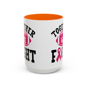 Together We Fight Pink Ribbon Coffee Mug, Support Breast Cancer Awareness, Gift for Survivors, Football Lovers, Empowerment
