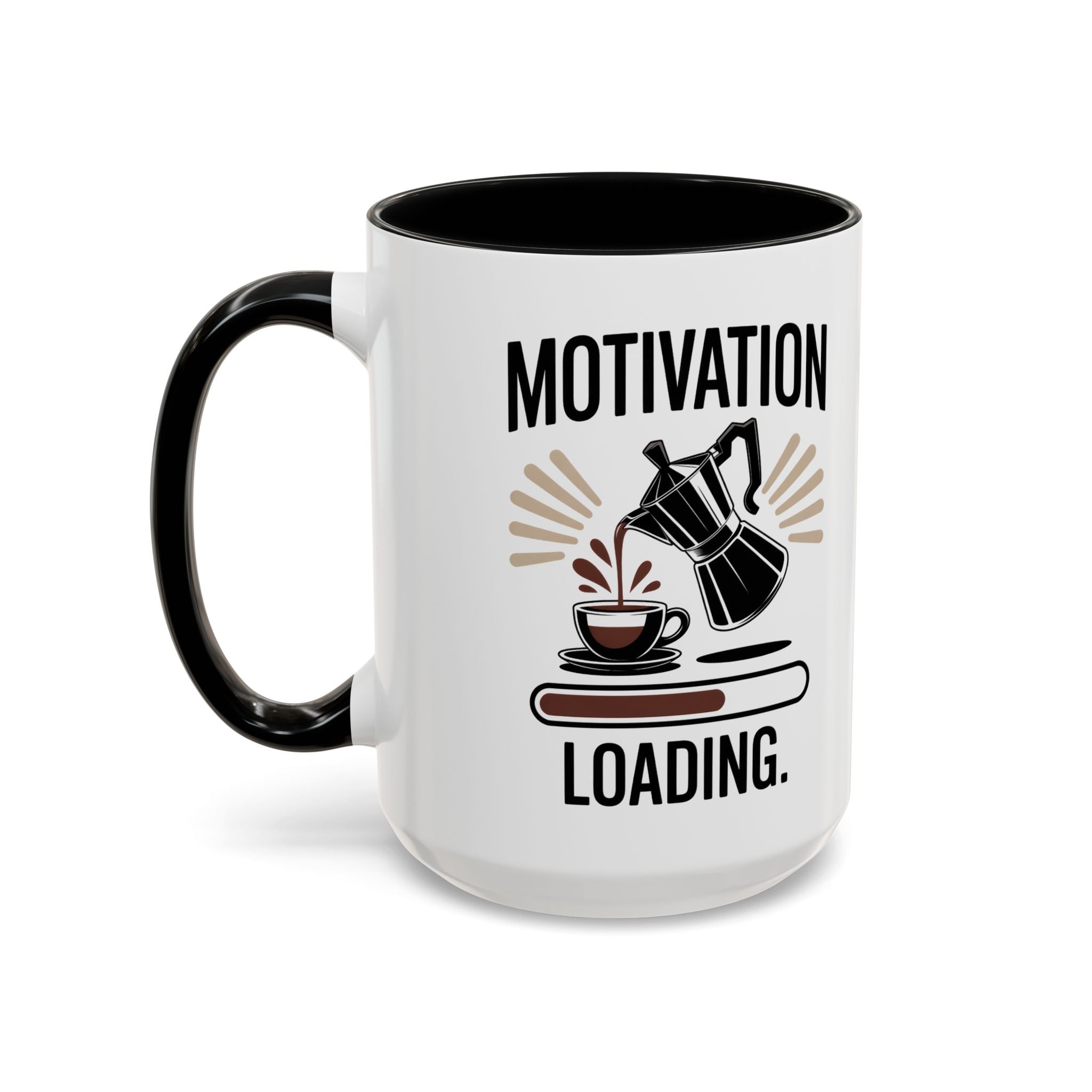 Motivation Loading Coffee Mug - Stylish 11oz & 15oz Accent Mug for Coffee Lovers