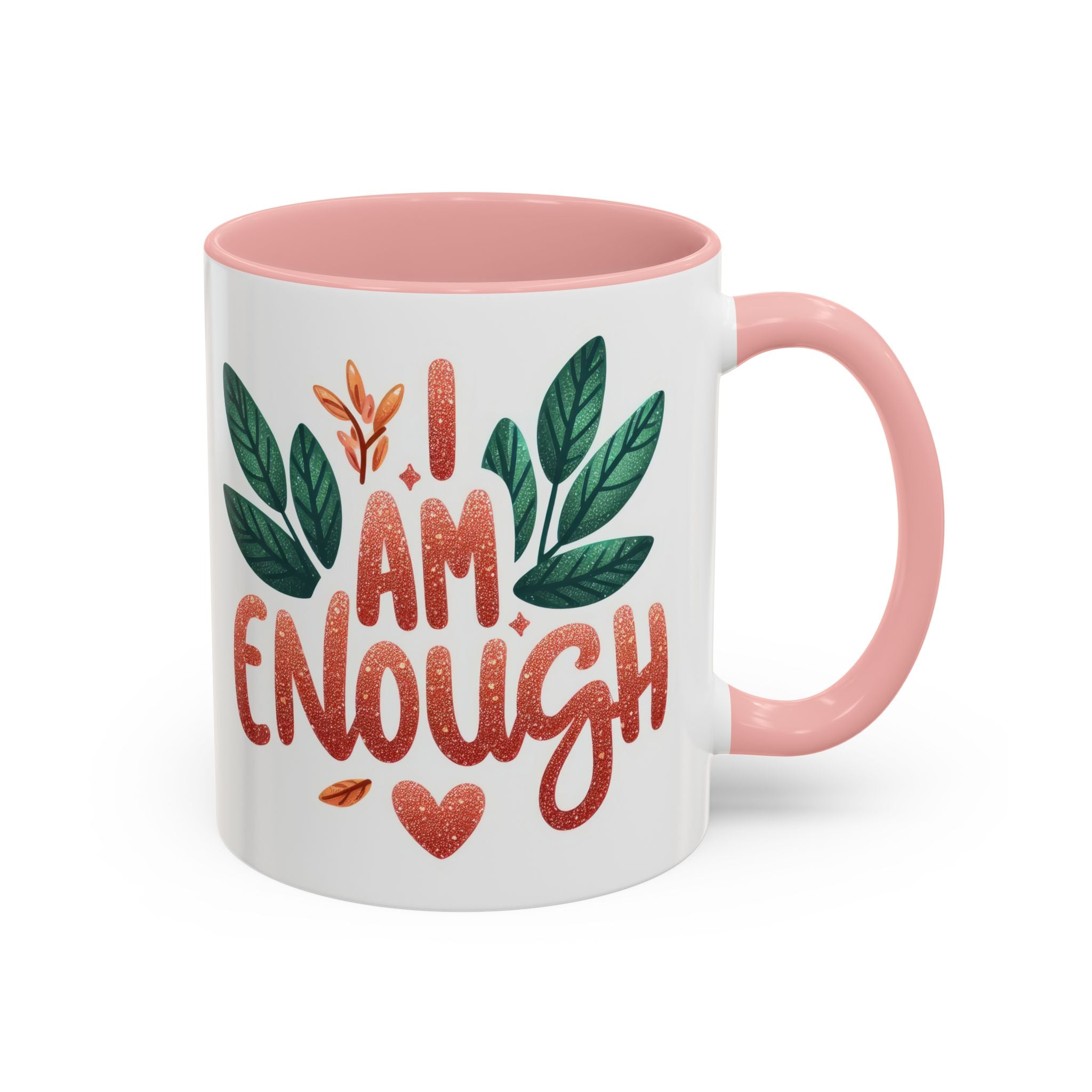 I Am Enough Mug — Inspirational Accent Coffee Cup with Botanical Design (11/15oz)