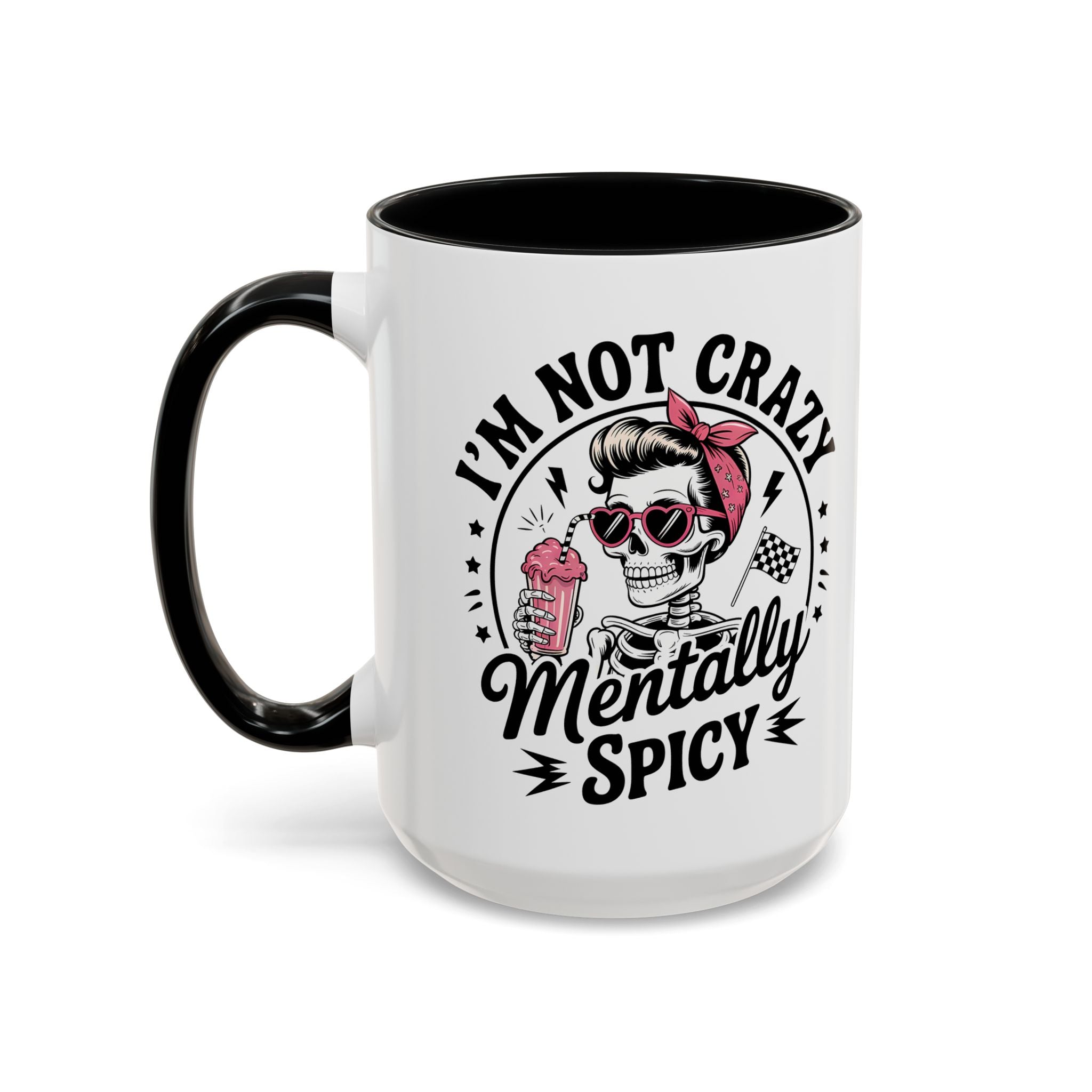 Mentally Spicy I'm not crazy Coffee Mug - Fun Quote for Coffee Lovers adult humor mental health