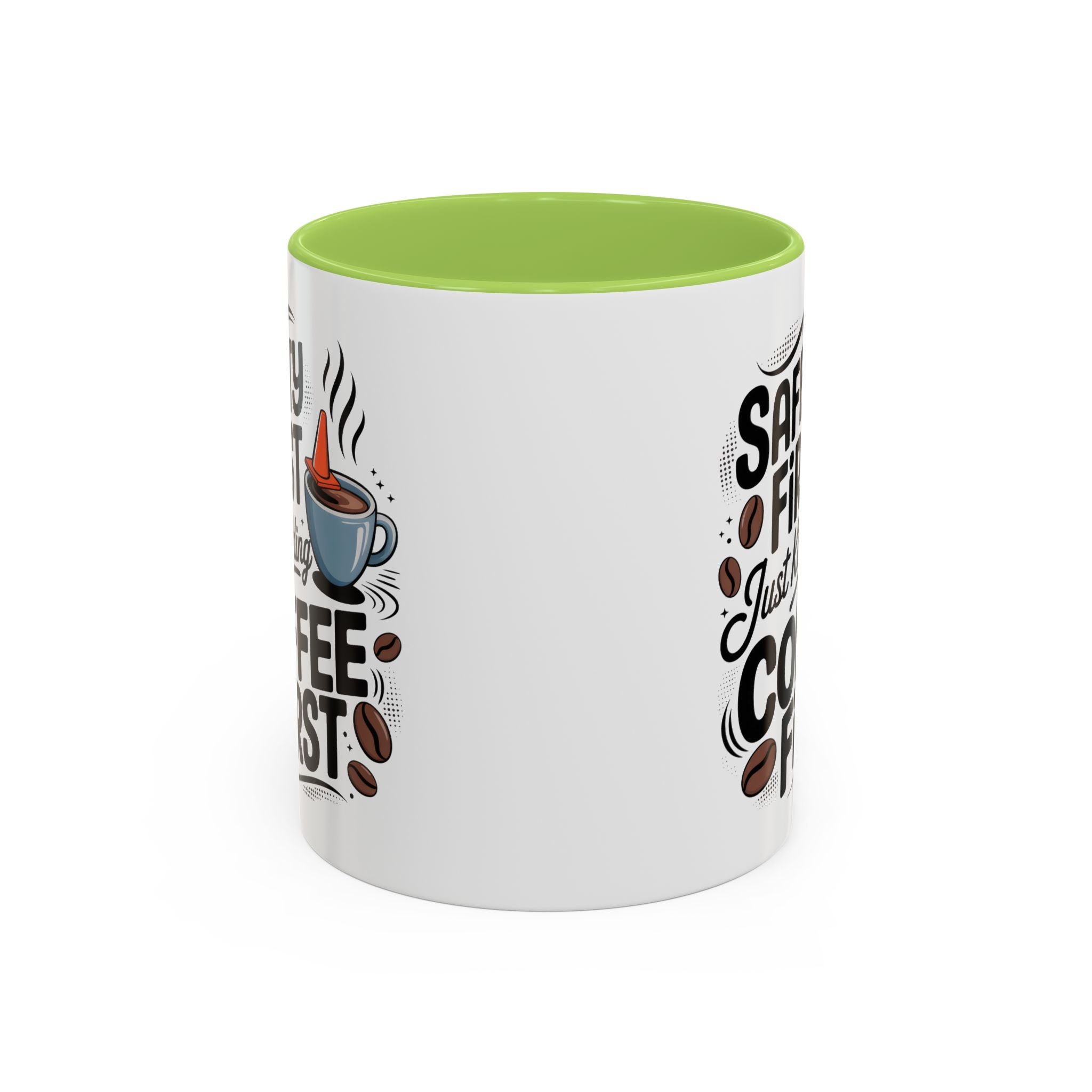Safety First Coffee Mug - Funny Morning Cup coffee first humor