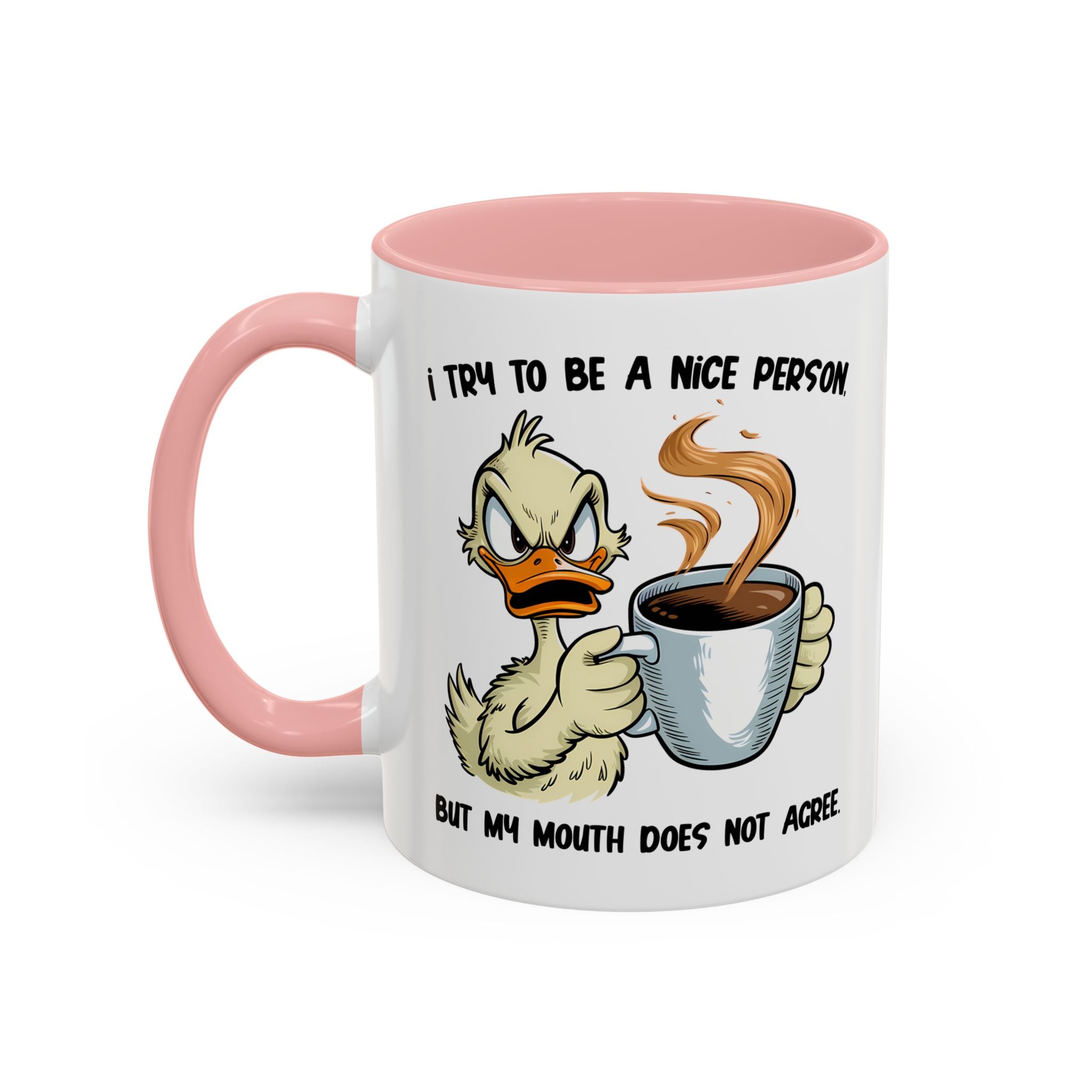 Funny Accent Coffee Mug - "I Try to Be a Nice Person" office home cup sarcasm
