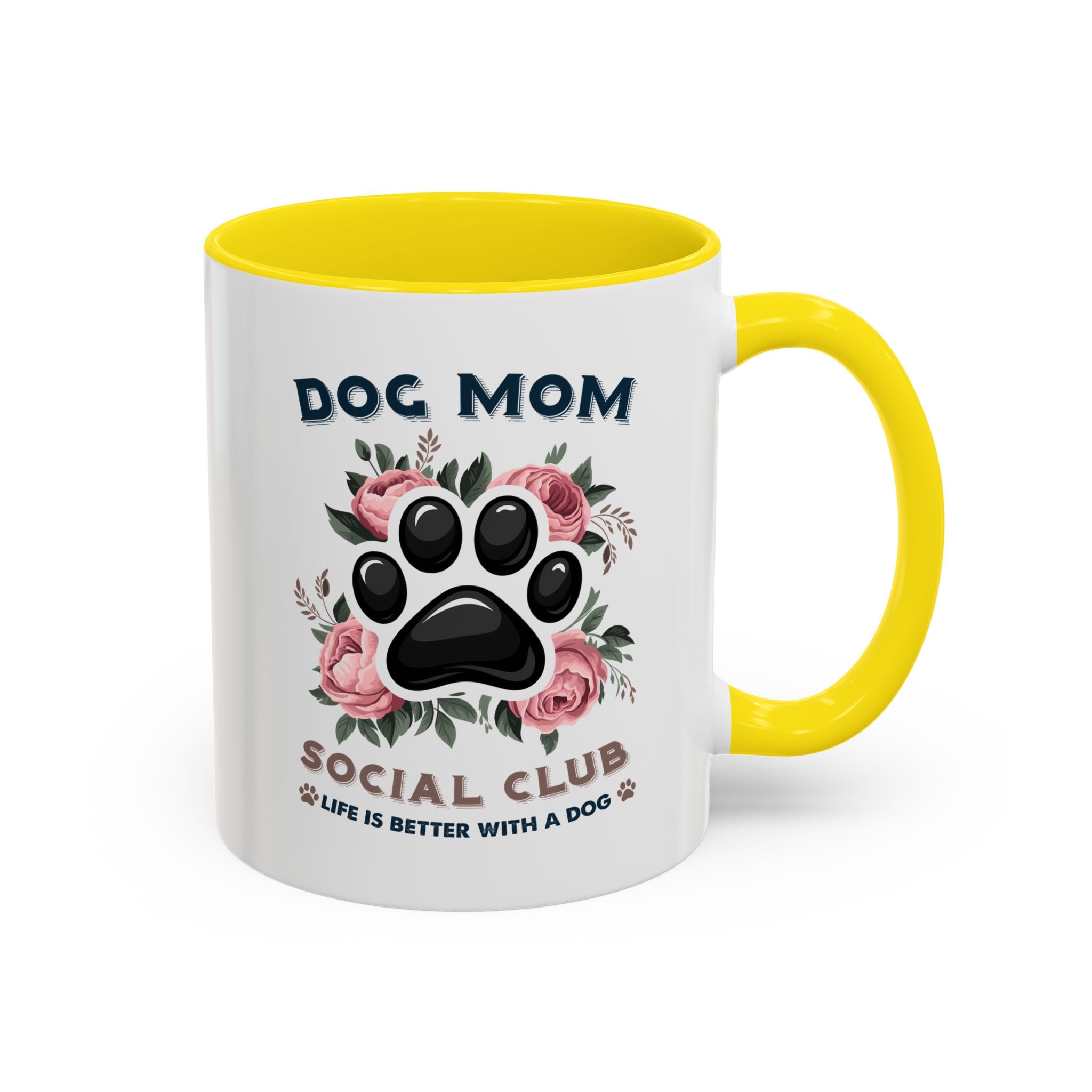 Dog Mom Coffee Mug - Life is Better with a Dog, Pet Lover Gift, Floral Paw Print Mug, Dog Mom Gift, Personalized Dog Mom Mug