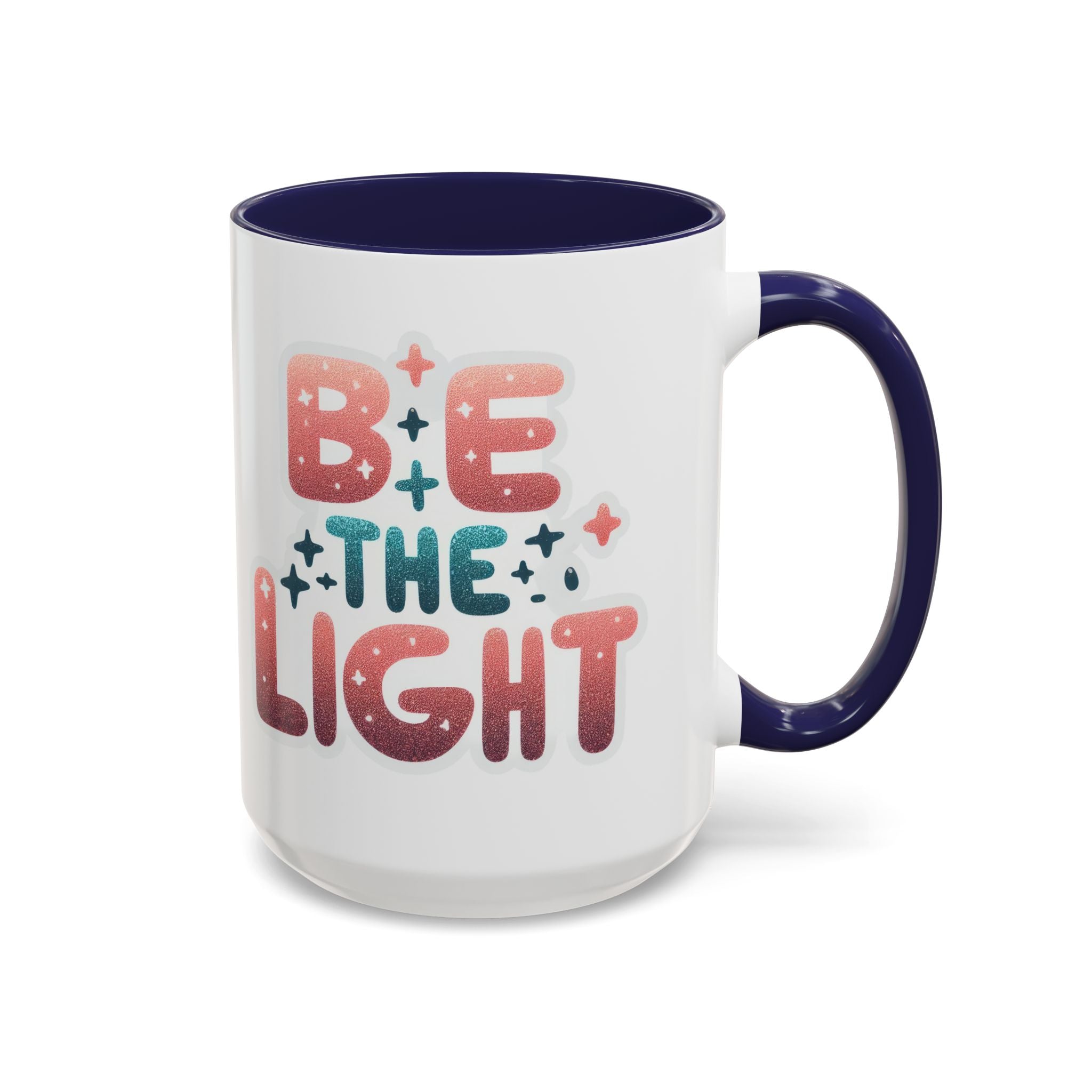 Be the Light Accent Coffee Mug — Inspirational Positive Message Ceramic Mug