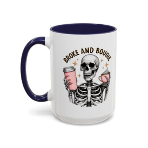 Broke and Bougie Coffee Mug, Skeleton Mug, Halloween Mug, Unique Gift for Coffee Lovers, Spooky Decor