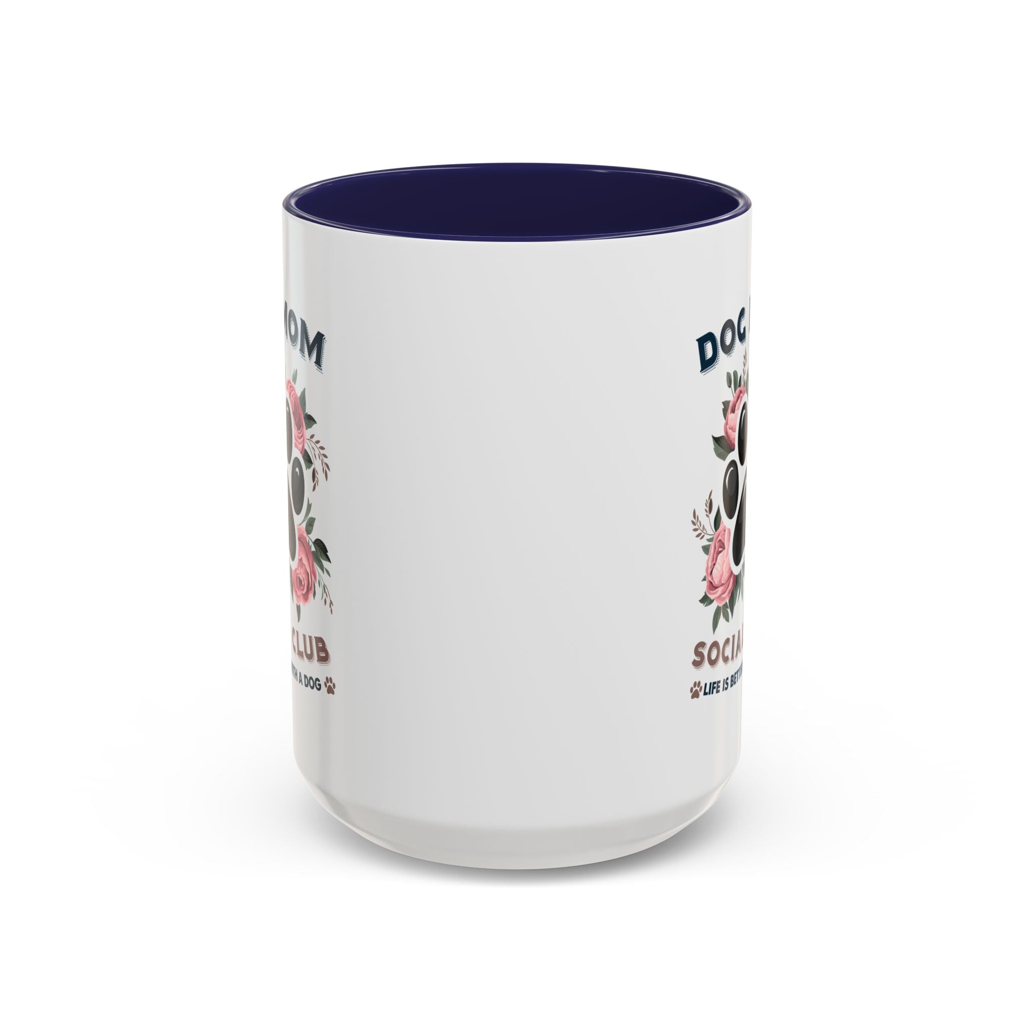 Dog Mom Coffee Mug - Life is Better with a Dog, Pet Lover Gift, Floral Paw Print Mug, Dog Mom Gift, Personalized Dog Mom Mug