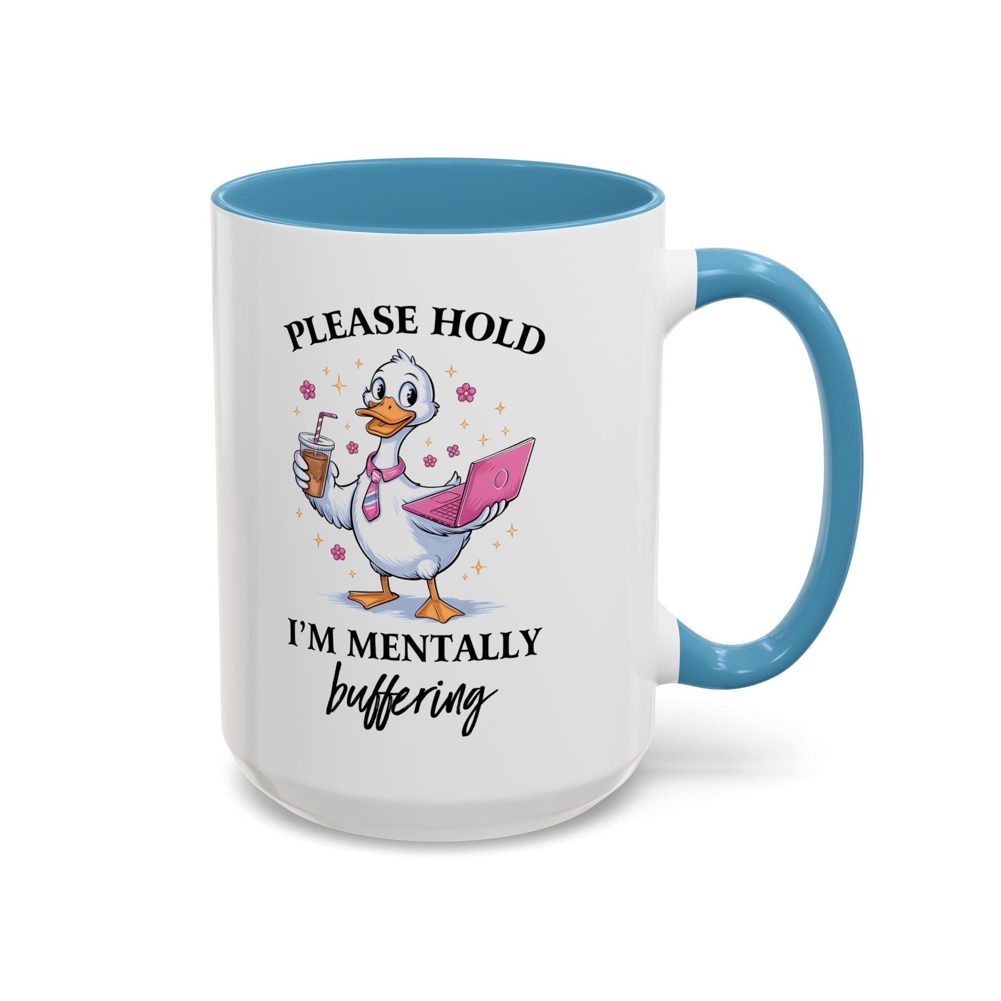Funny Mental Health Coffee Mug - Please Hold I'm Mentally Buffering