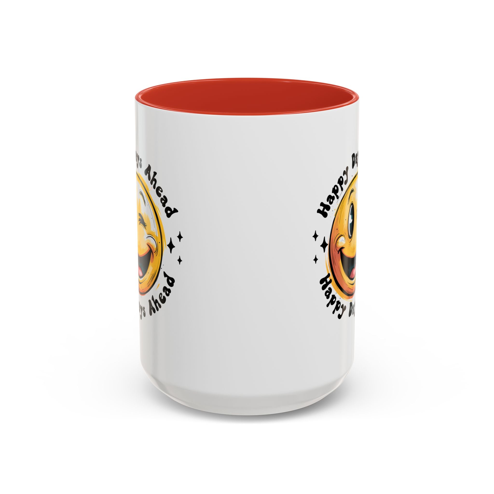 Happy Days Ahead Coffee Mug - Smiley Face Design - 11oz & 15oz